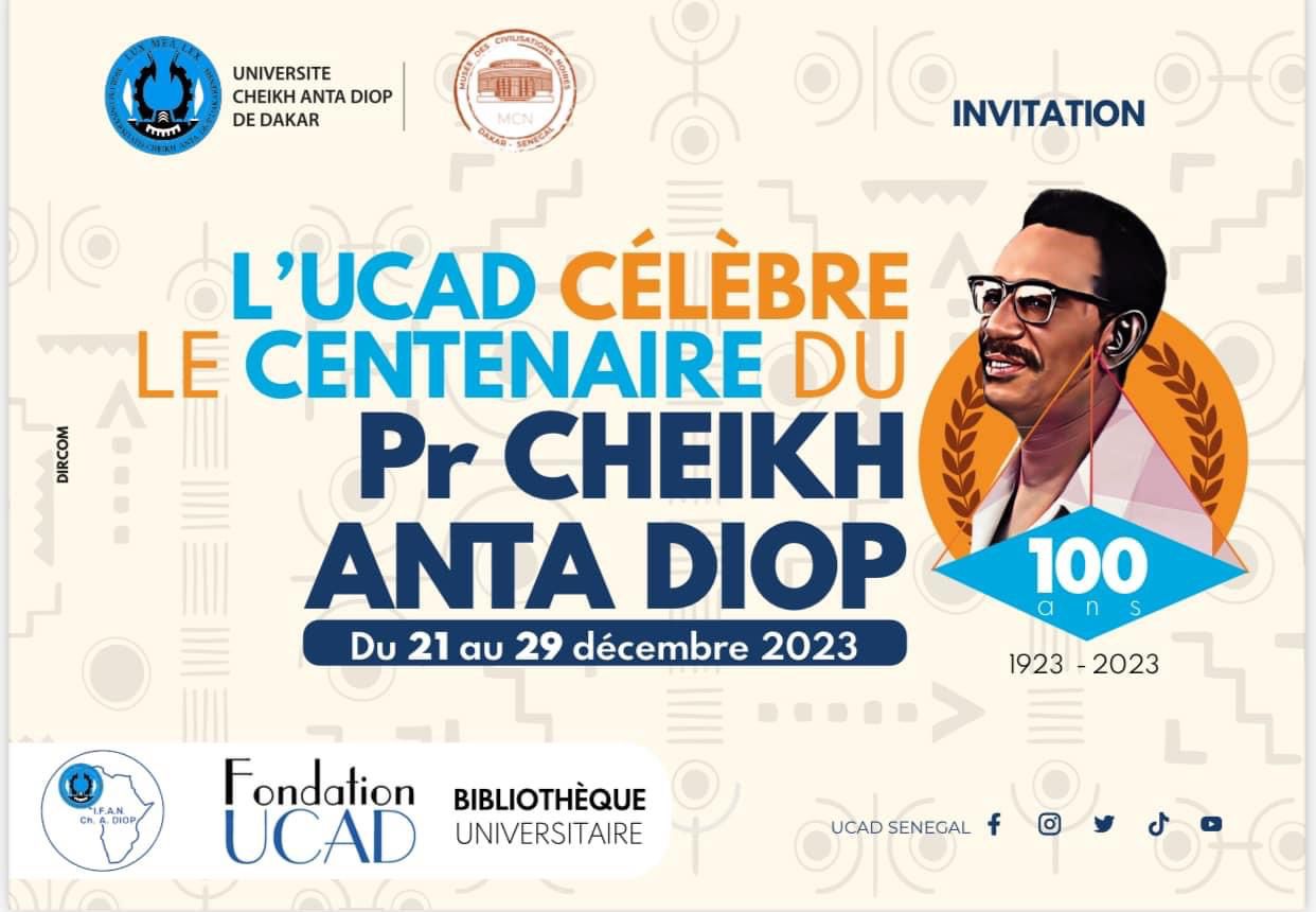 CELEBRATION DU CENTENAIRE DE CHEIKH ANTA DIOP, A PARTIR DE CE JEUDI